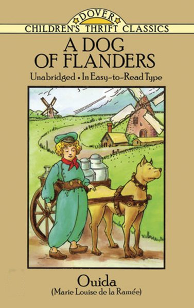 A Dog of Flanders: Unabridged; In Easy-to-Read Type (Dover Children's Thrift Classics) cover