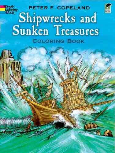 Shipwrecks and Sunken Treasures Coloring Book (Dover History Coloring Book) cover