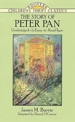 The Story of Peter Pan: Unabridged in Easy-To-Read Type (Dover Children's Thrift Classics) cover