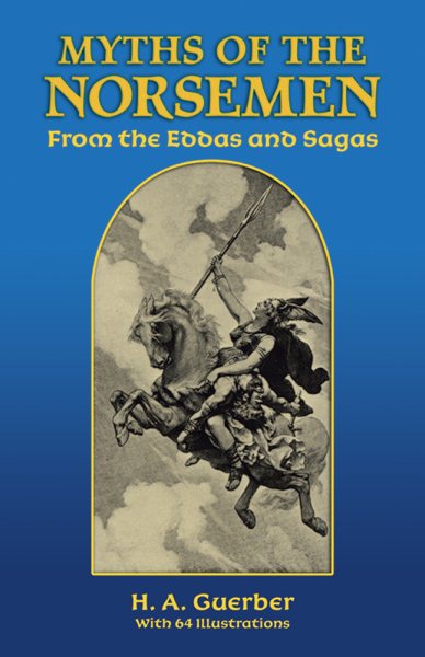 Myths of the Norsemen: From the Eddas and Sagas cover