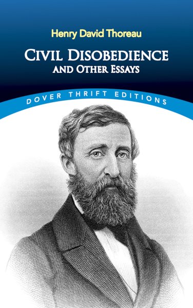 Civil Disobedience and Other Essays (Dover Thrift Editions: Philosophy) cover
