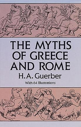 The Myths of Greece and Rome (Anthropology & Folklore S) cover