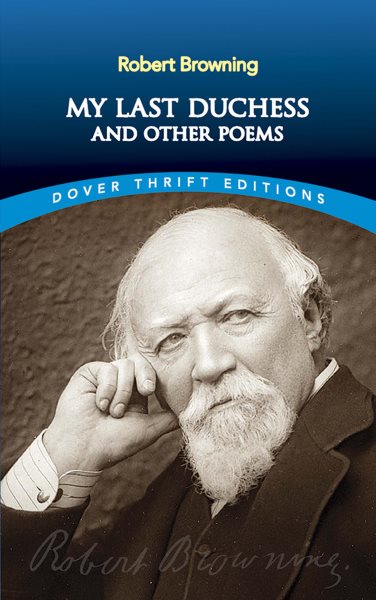 My Last Duchess and Other Poems (Dover Thrift Editions: Poetry) cover