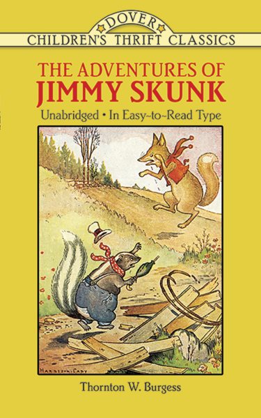 The Adventures of Jimmy Skunk (Dover Children's Thrift Classics) cover