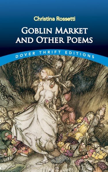 Goblin Market And Other Poems (Dover Thrift Editions) cover