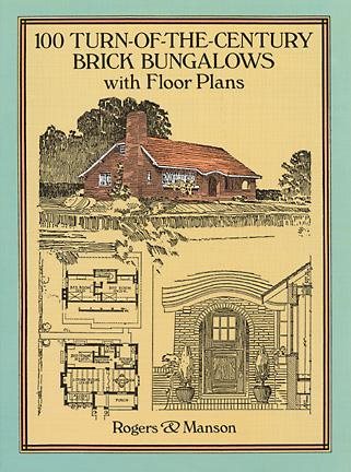 100 Turn-of-the-Century Brick Bungalows with Floor Plans (Dover Architecture) cover