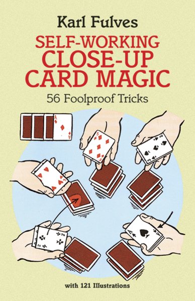 Self-Working Close-Up Card Magic: 56 Foolproof Tricks (Dover Magic Books) cover