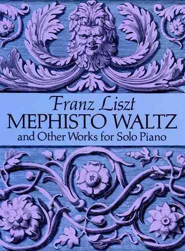 Mephisto Waltz and Other Works for Solo Piano (Dover Classical Piano Music) cover