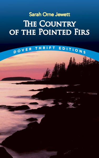 The Country of the Pointed Firs (Dover Thrift Editions) cover