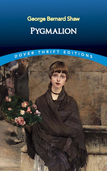 Pygmalion (Dover Thrift Editions: Plays) cover