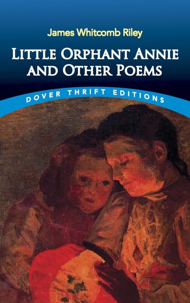 Little Orphant Annie and Other Poems (Dover Thrift Editions) cover