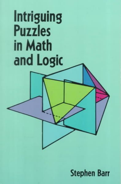 Intriguing Puzzles in Math and Logic cover