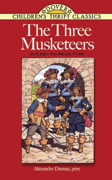 The Three Musketeers: In Easy-To-Read-Type (Dover Children's Thrift Classics) cover