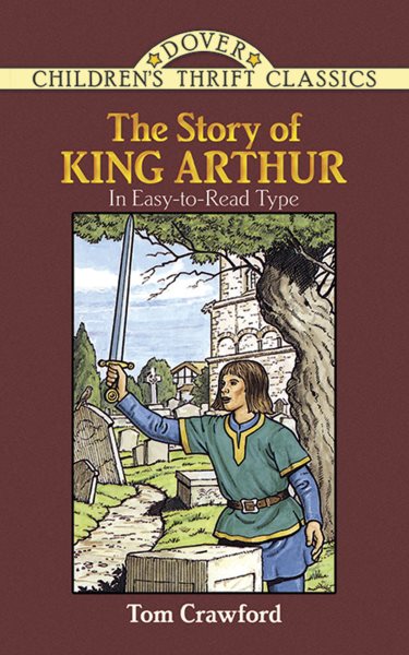 The Story of King Arthur (Dover Children's Thrift Classics) cover