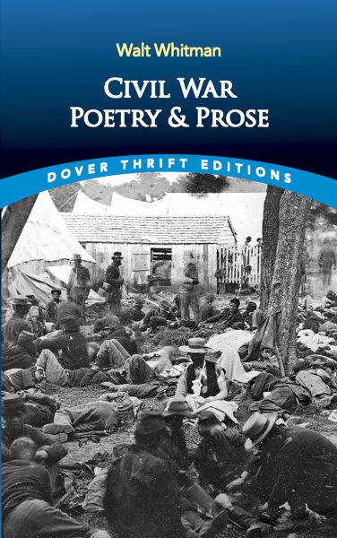 Civil War Poetry and Prose (Dover Thrift Editions) cover