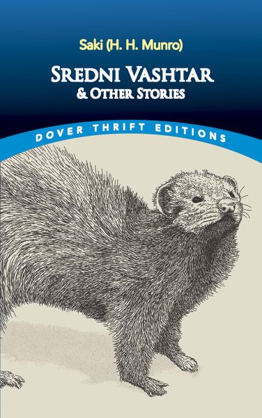 Sredni Vashtar and Other Stories (Dover Thrift Editions)