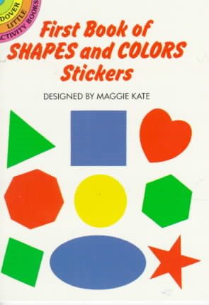 First Book of Shapes and Colors Stickers (Dover Little Activity Books) cover