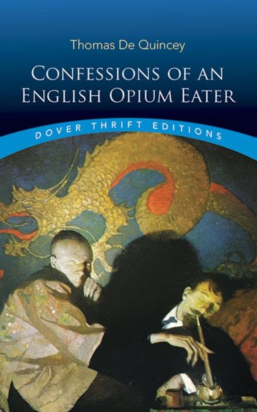 Confessions of an English Opium Eater (Dover Thrift Editions) cover