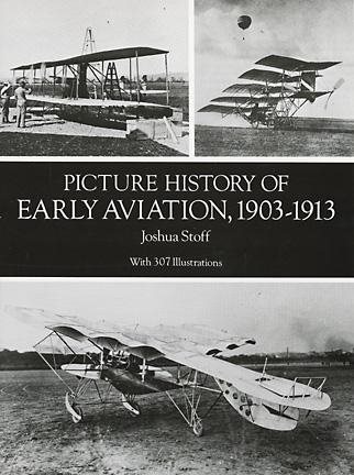 Picture History of Early Aviation, 1903-1913 cover