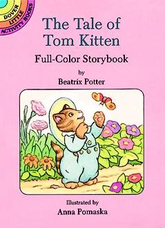 The Tale of Tom Kitten: Full-Color Storybook (Dover Little Activity Books) cover