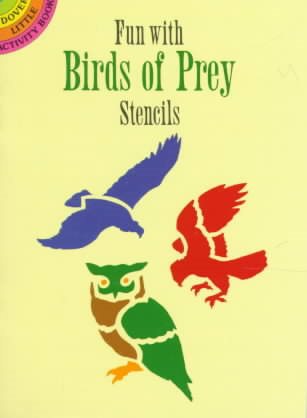 Fun With Birds of Prey Stencils (Dover Little Activity Books)