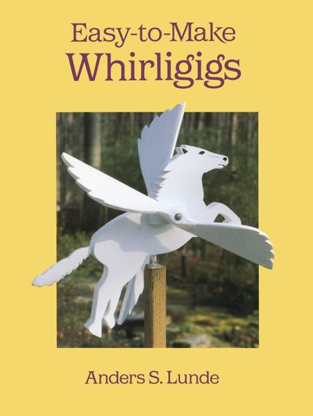 Easy-to-Make Whirligigs (Dover Woodworking) cover