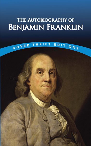 The Autobiography of Benjamin Franklin (Dover Thrift Editions) (Dover Thrift Editions: American History) cover