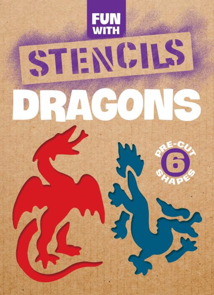 Fun With Dragons Stencils (Dover Stencils)