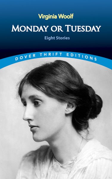 Monday or Tuesday: Eight Stories (Dover Thrift Editions) cover