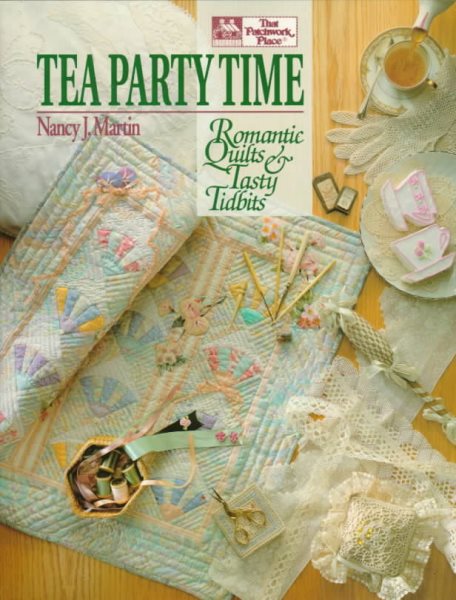 Tea Party Time: Romantic Quilts & Tasty Tidbits cover