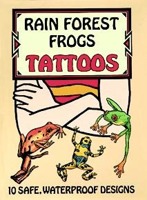 Rain Forest Frogs Tattoos: 10 Safe, Waterproof Designs (Dover Tattoos) cover