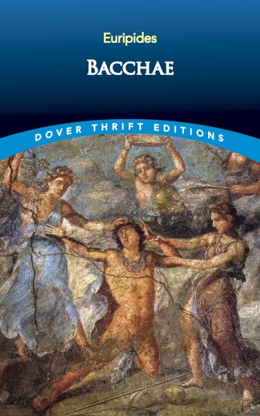 Bacchae (Dover Thrift Editions) cover