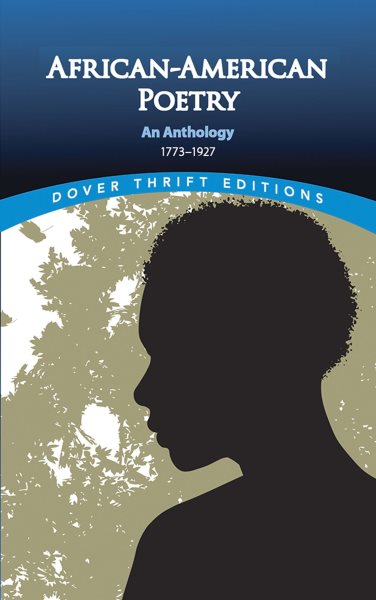African-American Poetry: An Anthology, 1773-1927 (Dover Thrift Editions) cover