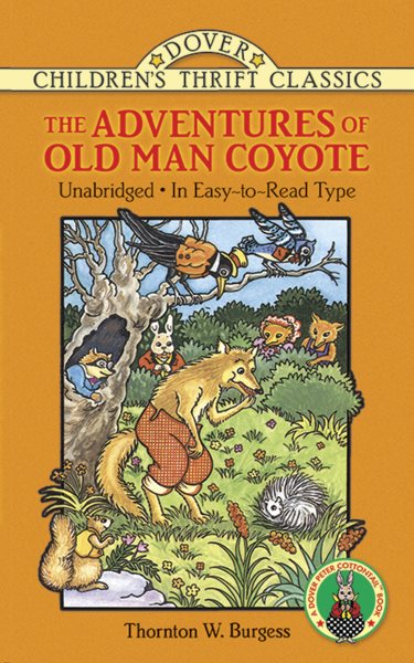 The Adventures of Old Man Coyote (Dover Children's Thrift Classics)