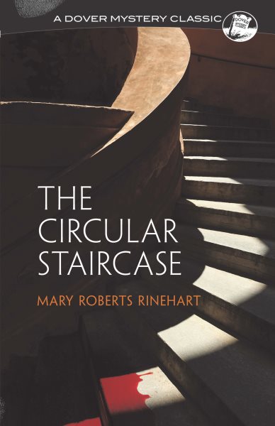 The Circular Staircase (Dover Mystery Classics) cover