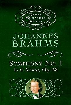 Symphony No. 1 in C Minor, Op. 68 (Dover Miniature Scores: Orchestral)