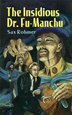 The Insidious Dr. Fu-Manchu (Dover Mystery Classics) cover