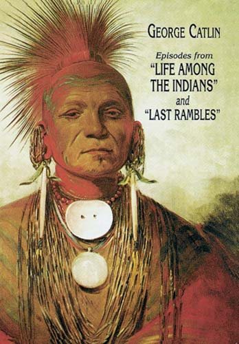 Episodes from "Life Among the Indians" and "Last Rambles" cover