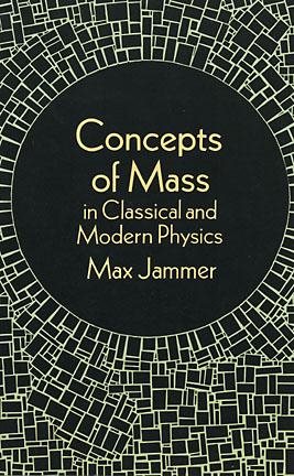 Concepts of Mass in Classical and Modern Physics cover