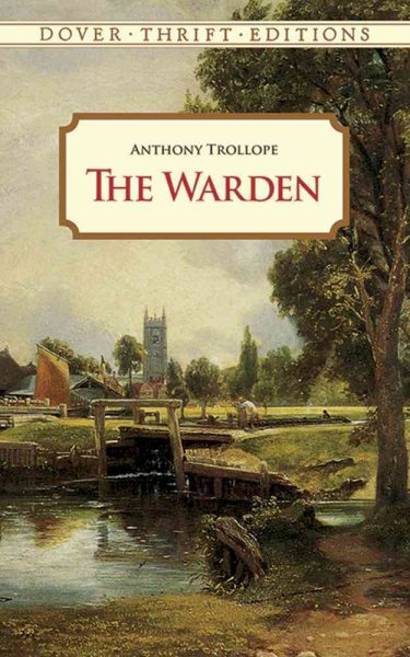 The Warden (Dover Thrift Editions) cover