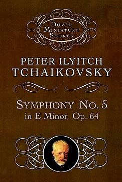 Symphony No. 5 in E Minor: Op. 64 (Dover Miniature Scores: Orchestral)