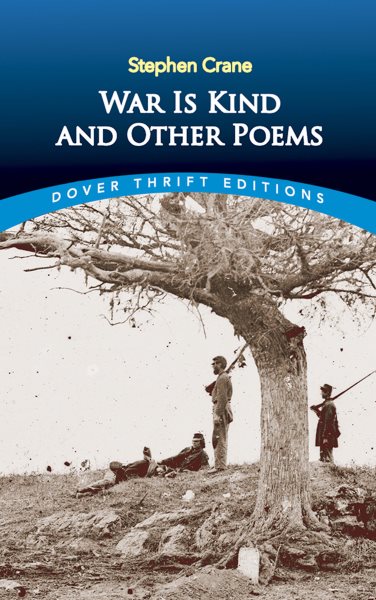 War Is Kind and Other Poems (Dover Thrift Editions) cover