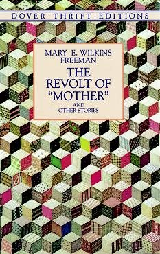 The Revolt of "Mother" and Other Stories (Dover Thrift Editions) cover