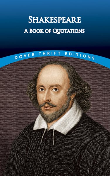 Shakespeare: A Book of Quotations (Dover Thrift Editions) cover