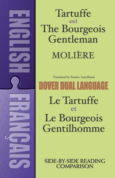 Tartuffe and the Bourgeois Gentleman (Dual-Language) (English and French Edition)