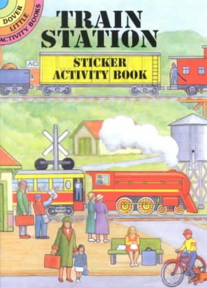 Train Station Sticker Activity Book (Dover Little Activity Books Stickers) cover