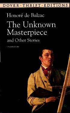 The Unknown Masterpiece and Other Stories (Dover Thrift Editions) cover
