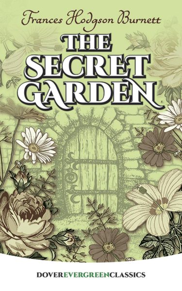 The Secret Garden (Dover Children's Evergreen Classics) cover