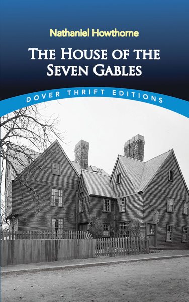 The House of the Seven Gables (Dover Thrift Editions: Classic Novels) cover