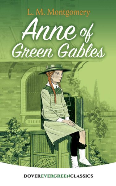 Anne of Green Gables (Dover Children's Evergreen Classics) cover